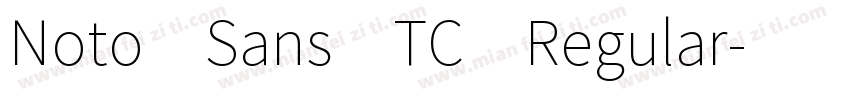 Noto Sans TC Regular字体转换